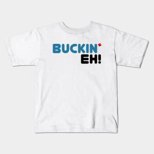 Buckin' Eh Kids T-Shirt